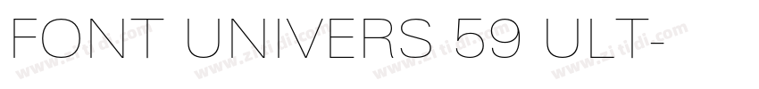 FONT UNIVERS 59 ULT字体转换
